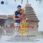Krispy Rishtey - Shivang Upadhyay Song Download